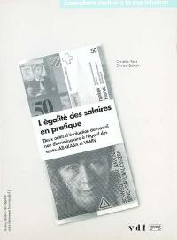 L'égalité des salaires en pratique : deux outils d'évaluation du travail non discriminatoire à l'égard des sexes : ABAKABA et VIWIV