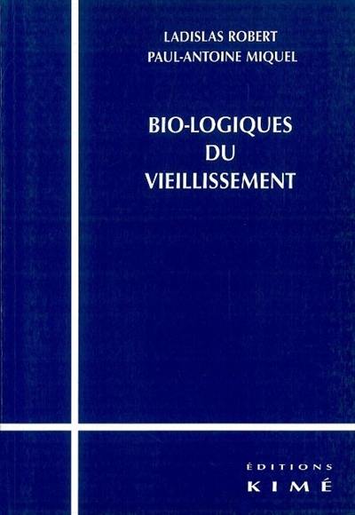 Bio-logiques du vieillissement