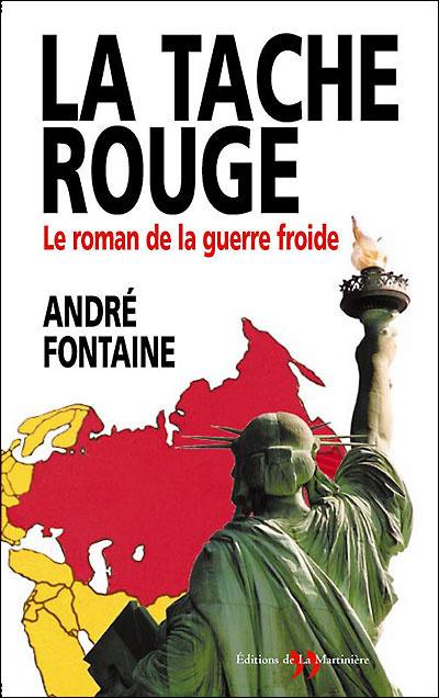 La tache rouge : le roman de la guerre froide