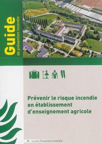 Prévenir le risque incendie en établissement d'enseignement agricole