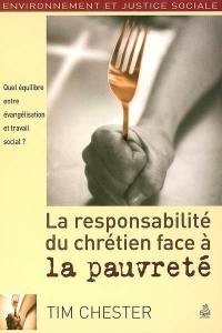 La responsabilité du chrétien face à la pauvreté : quel équilibre entre évangélisation et travail social ?