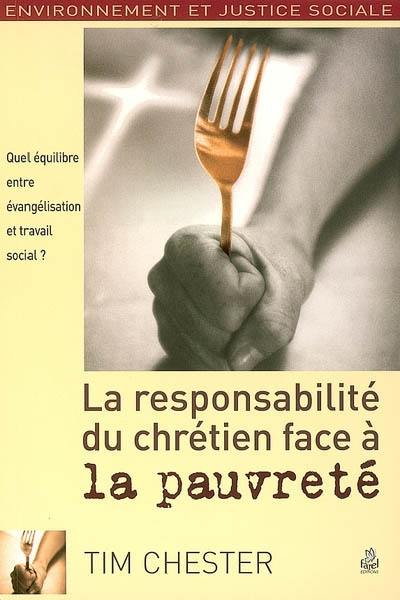 La responsabilité du chrétien face à la pauvreté : quel équilibre entre évangélisation et travail social ?