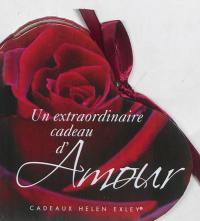 Un extraordinaire cadeau d'amour