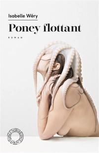 Poney flottant : coma augmenté