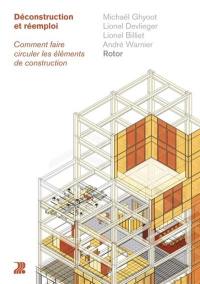 Déconstruction et réemploi : comment faire circuler les éléments de construction