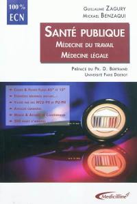 Santé publique : médecine du travail, médecine légale