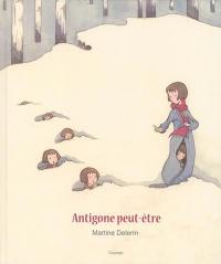 Antigone peut-être