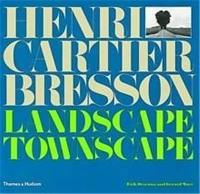 Henri Cartier-Bresson : Landscape/Townscape