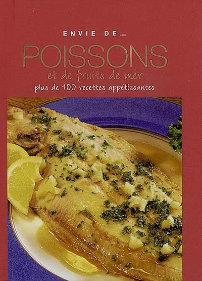 Poissons et de fruits de mer : plus de 100 recettes appétissantes