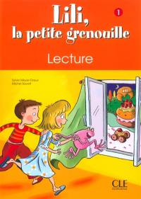 Lili, la petite grenouille, niveau 1 : cahier de lecture écriture