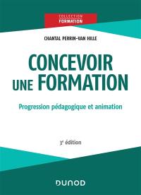 Concevoir une formation : progression pédagogique et animation