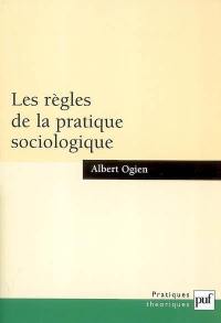 Les règles de la pratique sociologique