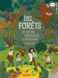 Les forêts : un monde fabuleux à découvrir