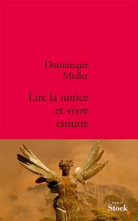 Lire la notice et vivre ensuite