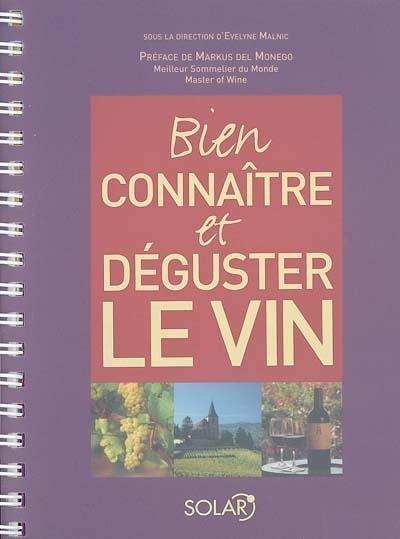 Bien connaître et déguster le vin