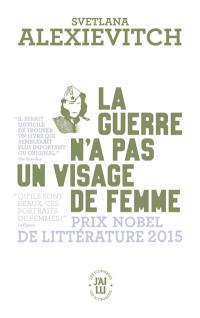 La guerre n'a pas un visage de femme : récit