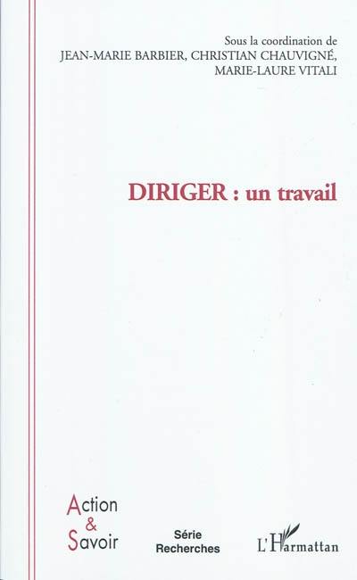 Diriger : un travail