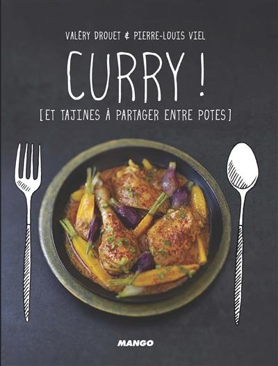 Curry ! et tajines à partager entre potes