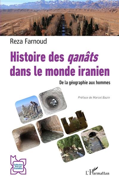 Histoire des qanâts dans le monde iranien : de la géographie aux hommes