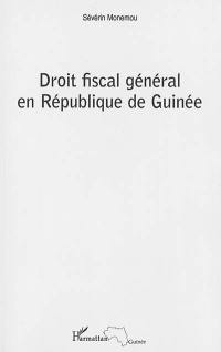 Droit fiscal général en République de Guinée