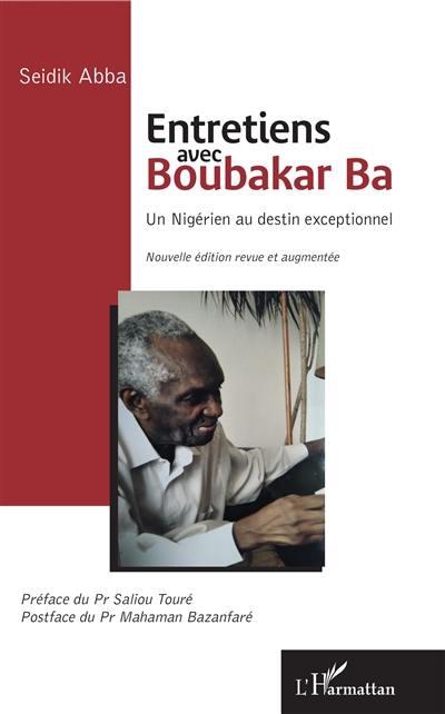 Entretiens avec Boubakar Ba : un Nigérien au destin exceptionnel