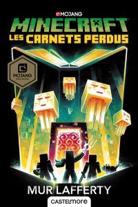 Minecraft. Les carnets perdus