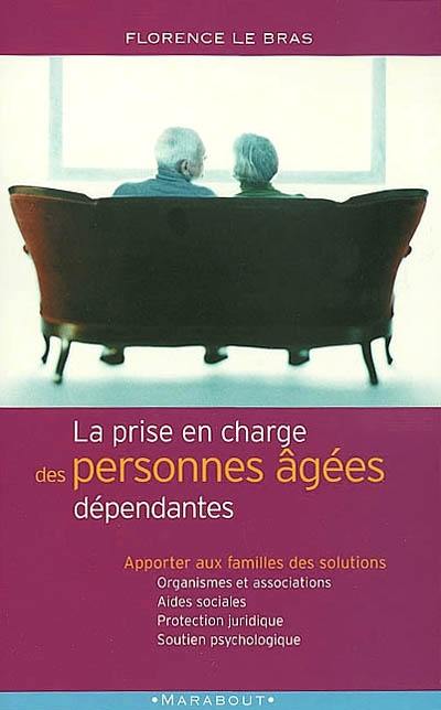 La prise en charge des personnes âgées dépendantes