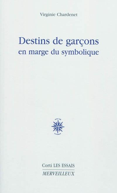 Destins de garçons en marge du symbolique : Jean le Sot et ses avatars