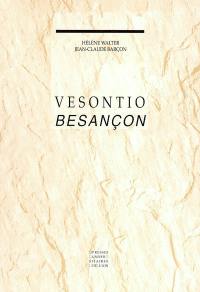 Vesontio, Besançon