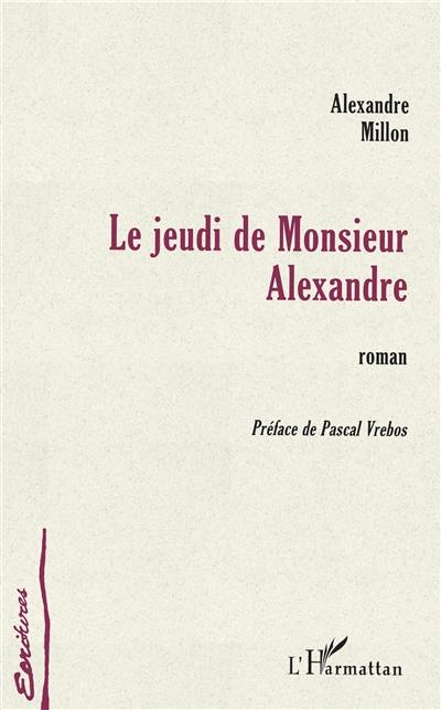 Le jeudi de monsieur Alexandre