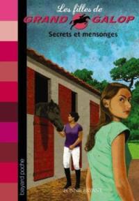 Les filles de Grand Galop. Vol. 4. Secrets et mensonges