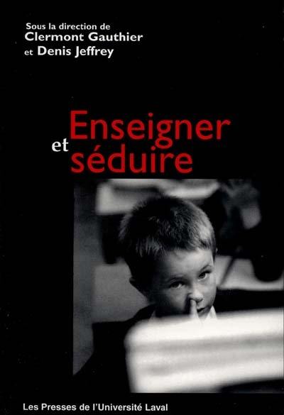 Enseigner et séduire