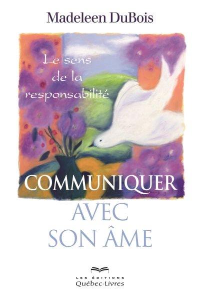 Communiquer avec son âme : le sens de la responsabilité