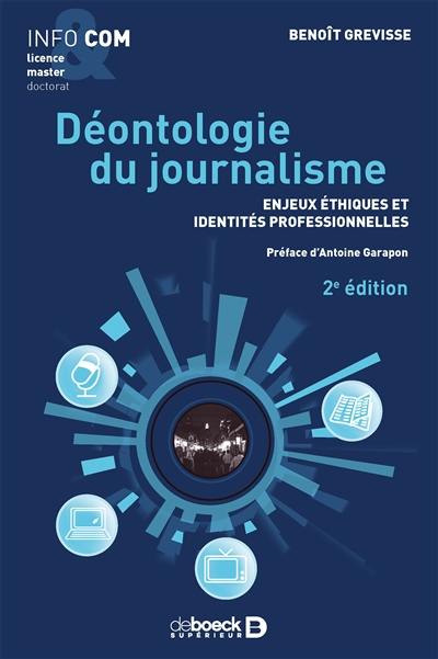 Déontologie du journalisme : enjeux éthiques et identités professionnelles