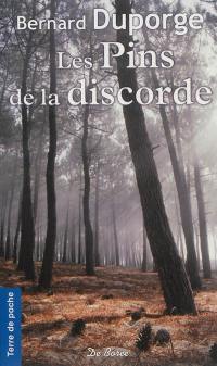 Les pins de la discorde