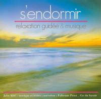 S'endormir : relaxation guidée & musique