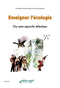 Enseigner l'écologie : une autre approche didactique