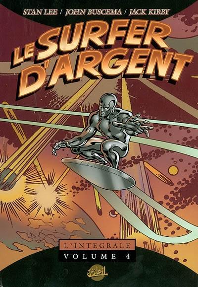 Le Surfer d'argent : l'intégrale. Vol. 4