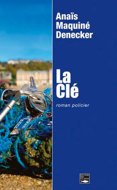 La clé : roman policier