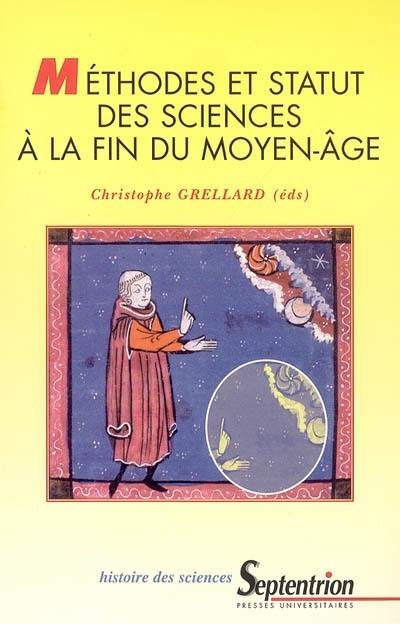 Méthodes et statut des sciences à la fin du Moyen Age