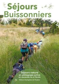 Séjours buissonniers : séjours nature en pédagogie active en vacances ou à l'école