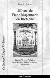 250 ans de franc-maçonnerie en Bretagne