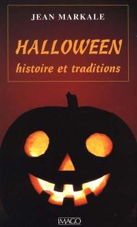 Halloween : histoire et traditions