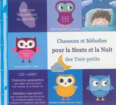 Chansons et mélodies pour la sieste et la nuit des tout-petits