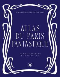 Atlas du Paris fantastique