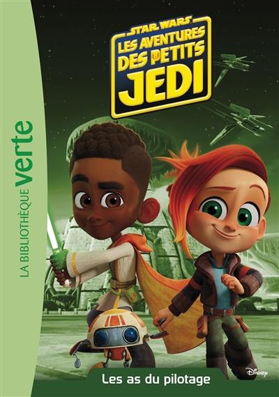 Star Wars : les aventures des petits Jedi. Vol. 2. Les as du pilotage