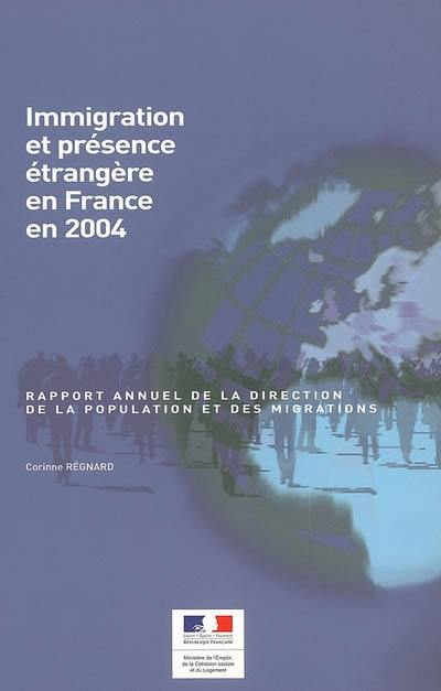 Immigration et présence étrangère en France en 2004