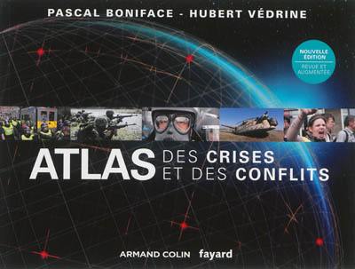 Atlas des crises et des conflits