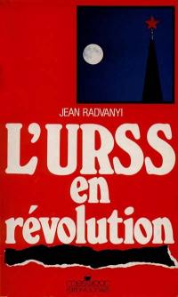 L'URSS en révolution : au-delà du modèle