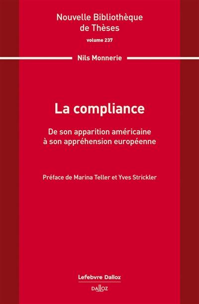 La compliance : de son apparition américaine à son appréhension européenne